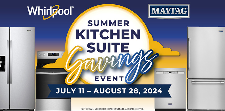 WHIRLPOOL & MAYTAG KITCHEN SUITE SAVINGS EVENT JUL 11TH - AUG 28TH