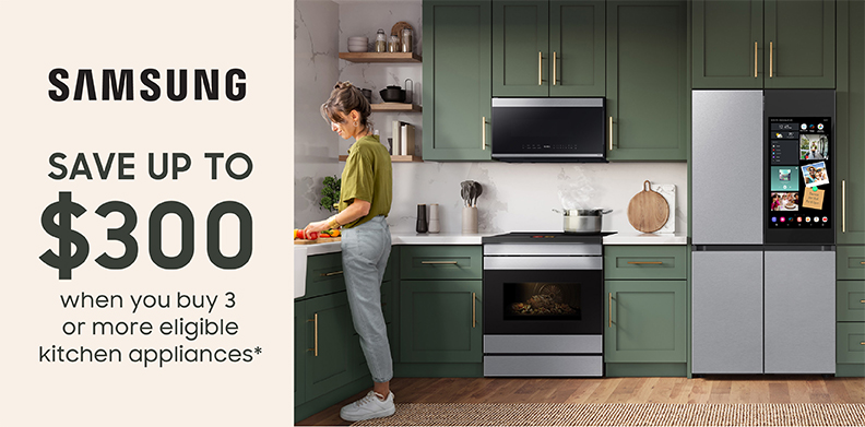 SAMSUNG KITCHEN BUY MORE, SAVE MORE